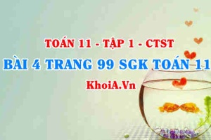 Bài 4 trang 99 SGK Toán 11 Tập 1 Chân trời sáng tạo